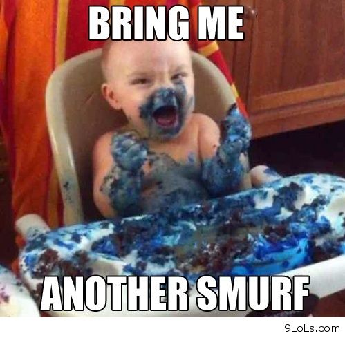 Bring me another smurf.jpg