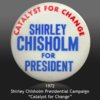 1972_SHIRLEY_CHISHOLM_CATALYST_FOR_CHANGE_1.jpg